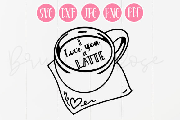 I Love You a Latte Valentine’s Day SVG for Branding and Packaging