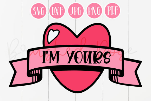 I m Yours Valentine s Day SVG Review