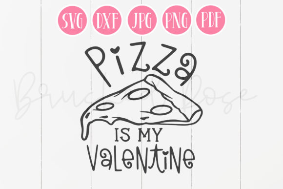 Pizza is My Valentine SVG – A Playful Graphic for Creative Projects