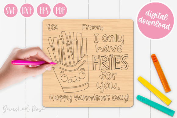 Valentine I Only Have Fries for You Graphics